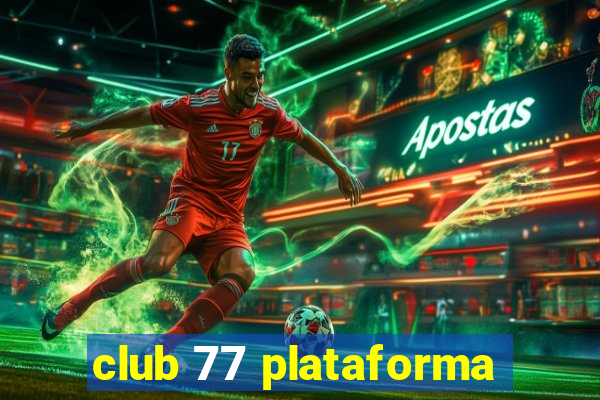 club 77 plataforma